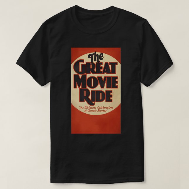 The Great Movie Ride  .png T-Shirt (Design Front)