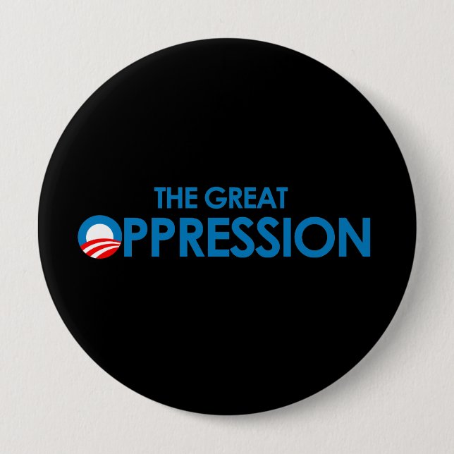 The Great Oppression 10 Cm Round Badge (Front)