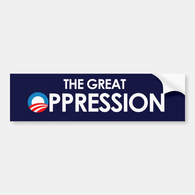 The Great Oppression white Bumper Sticker (Front)