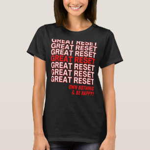 The Great Reset Funny Thank You Meme Own Nothing B T-Shirt