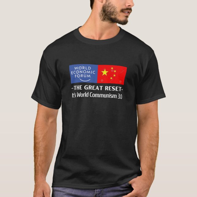 The Great Reset- It's World Communism 3.0 T-Shirt (Front)