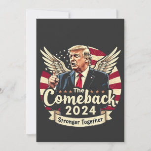The Greatest Comeback 2024 Stronger Together Trump Invitation