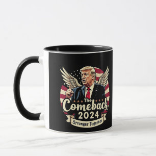 The Greatest Comeback 2024 Stronger Together Trump Mug