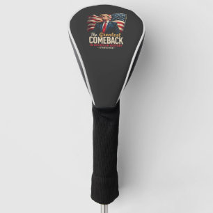 The Greatest Comeback in American History Trump Golf Head Cover