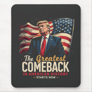 The Greatest Comeback in American History Trump  Mouse Mat