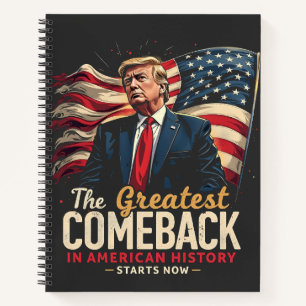 The Greatest Comeback in American History Trump Notebook
