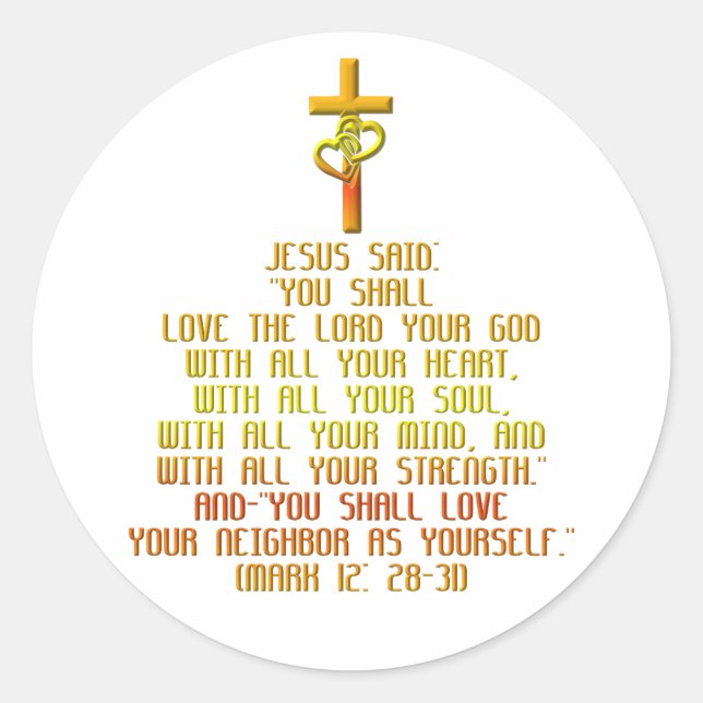 The Greatest Commandment Classic Round Sticker (Front)