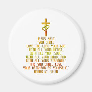 The Greatest Commandment Magnet