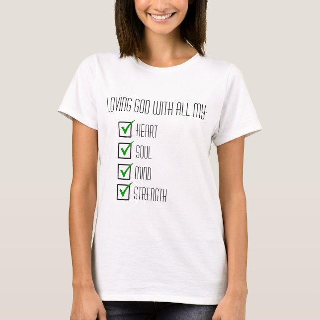 The Greatest Commandment T-Shirt (Front)