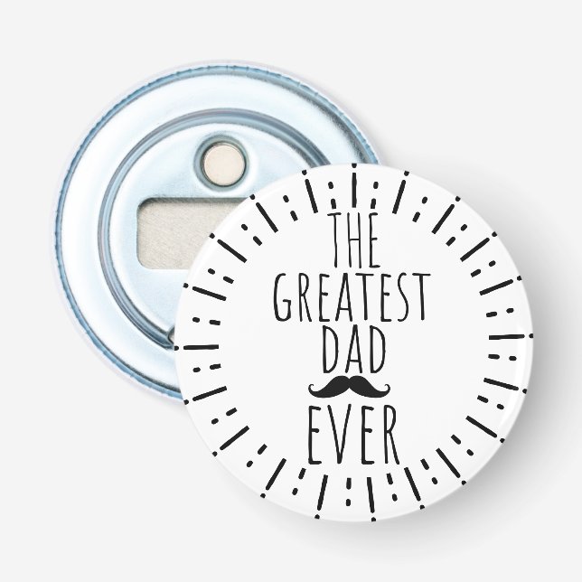 The Greatest Dad Ever Vintage Moustache  Bottle Opener (Front)