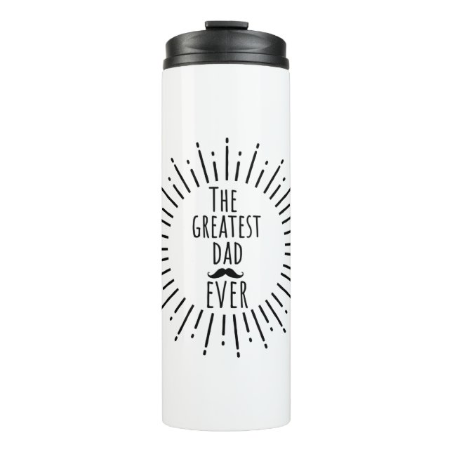 The Greatest Dad Ever Vintage Moustache Thermal Tumbler (Front)