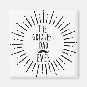 The Greatest Dad Ever Vintage Mustache Magnet