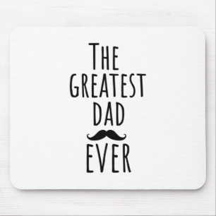 The Greatest Dad Ever With Moustache Mouse Mat