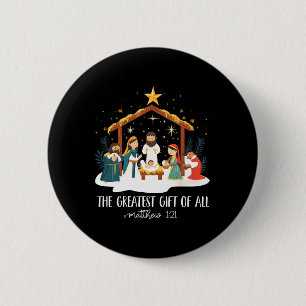 The Greatest For All Christmas Nativity Jesus Chri 6 Cm Round Badge