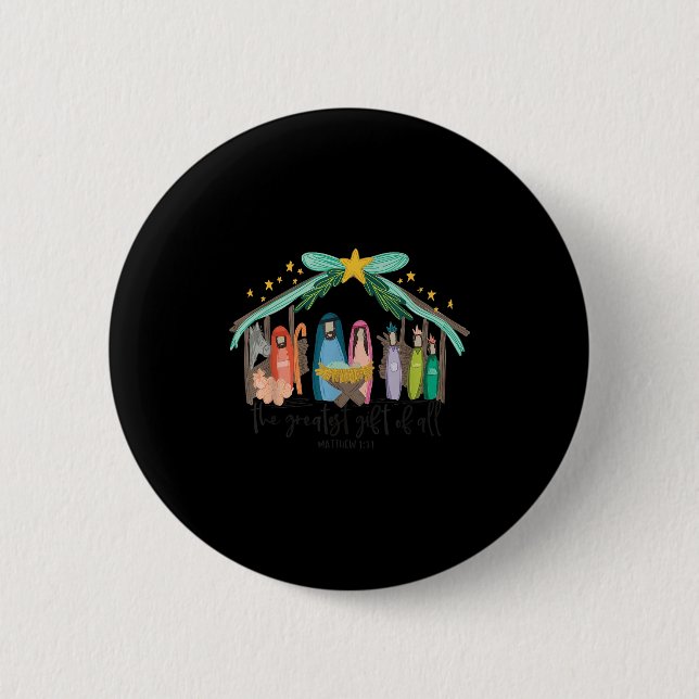 The Greatest Gift For All Christmas Nativity Jesus 6 Cm Round Badge (Front)