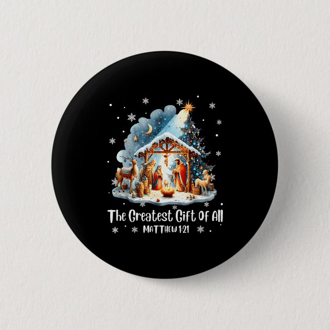 The Greatest Gift For All Christmas Nativity Jesus 6 Cm Round Badge (Front)