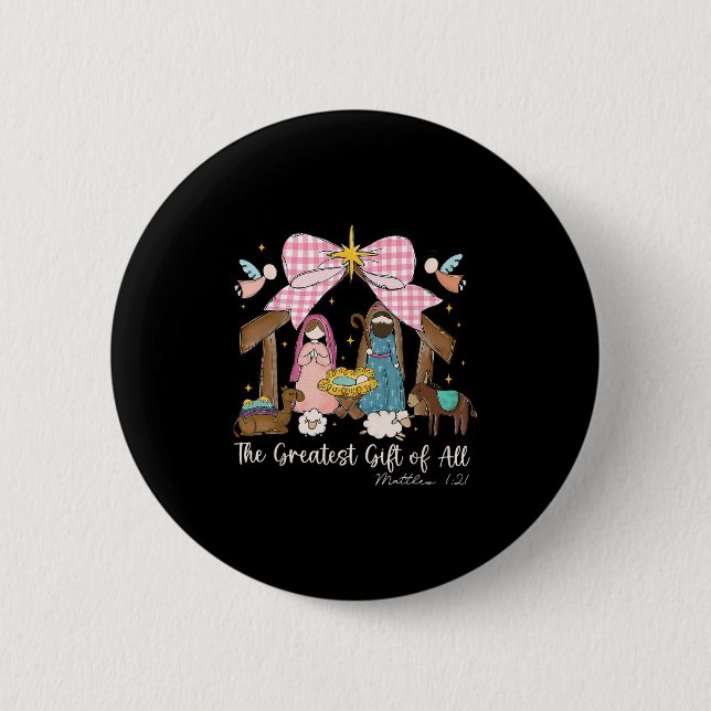 The Greatest Gift For All Christmas Nativity Jesus 6 Cm Round Badge (Front)