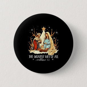 The Greatest Gift For All Christmas Nativity Jesus 6 Cm Round Badge