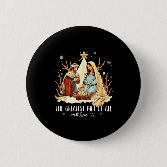 The Greatest Gift For All Christmas Nativity Jesus 6 Cm Round Badge (Front)