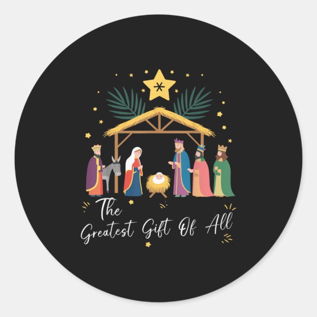 The Greatest Gift For All Christmas Nativity Jesus Classic Round Sticker (Front)
