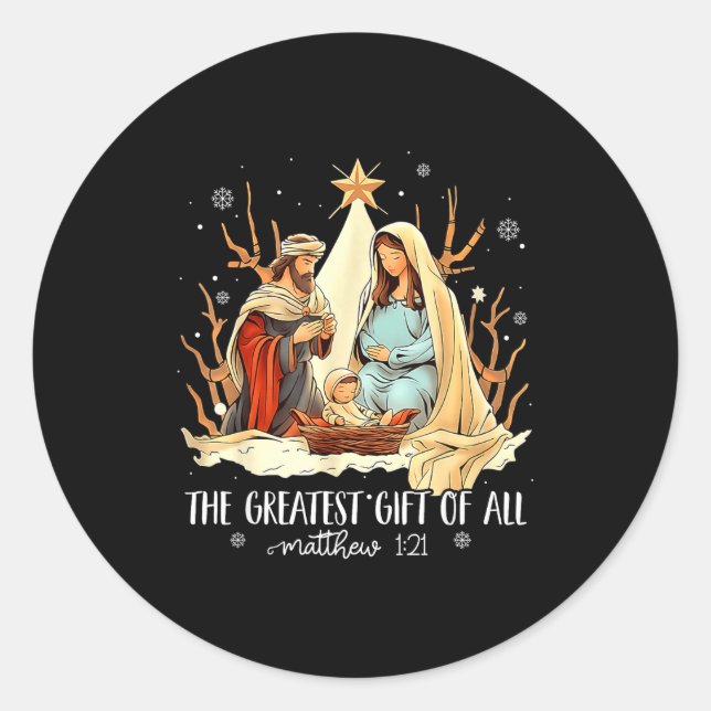 The Greatest Gift For All Christmas Nativity Jesus Classic Round Sticker (Front)