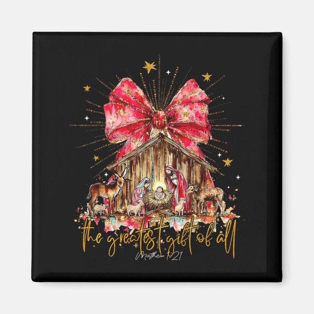 The Greatest Gift For All Christmas Nativity Jesus Magnet (Front)
