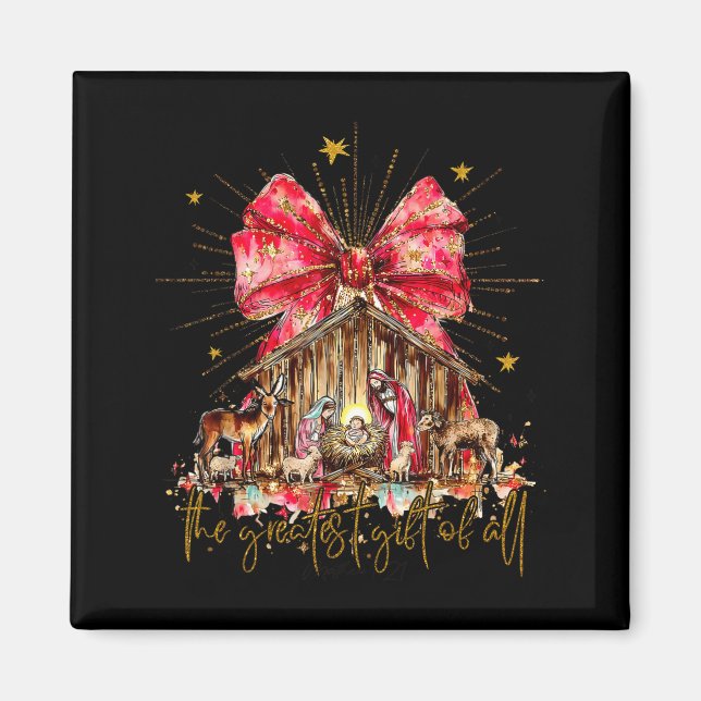 The Greatest Gift For All Christmas Nativity Jesus Magnet (Front)