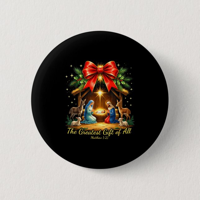 The Greatest Gift Of All Nativity Christian Christ 6 Cm Round Badge (Front)