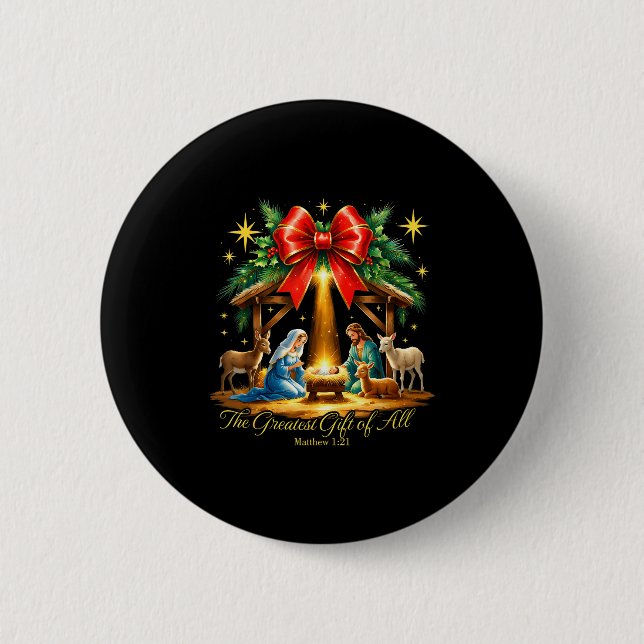 The Greatest Gift Of All Nativity Christian Christ 6 Cm Round Badge (Front)