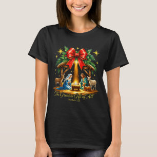 The Greatest Gift Of All Nativity Christian Christ T-Shirt