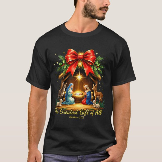 The Greatest Gift Of All Nativity Christian Christ T-Shirt (Front)