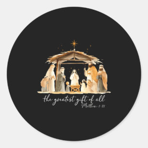 The Greatest Gift Of All Nativity Scene Christian  Classic Round Sticker