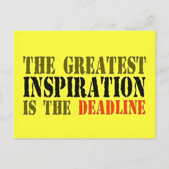 THE GREATEST INSPIRATION IS DEADLINE FUNNY POSTCARD (Front)