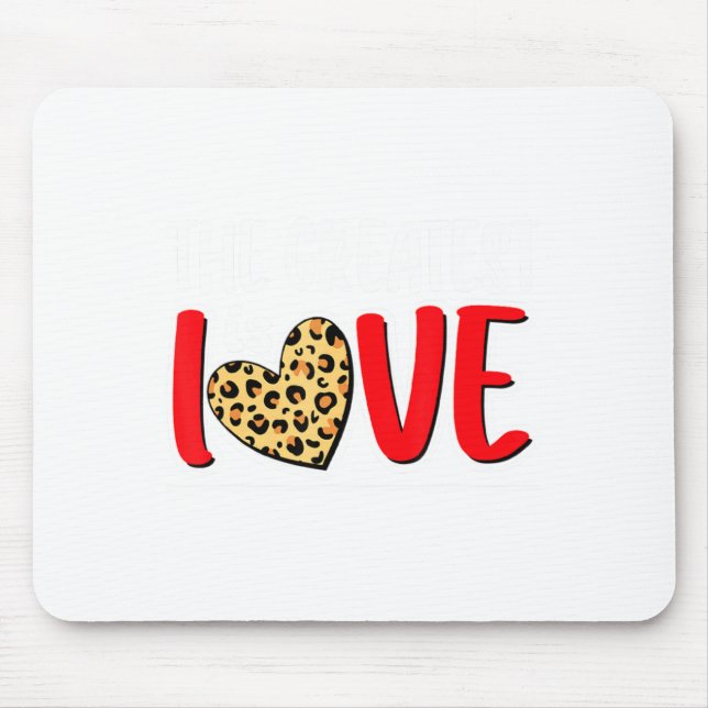 The Greatest Is Love Valentines Day Leopard Heart  Mouse Mat (Front)