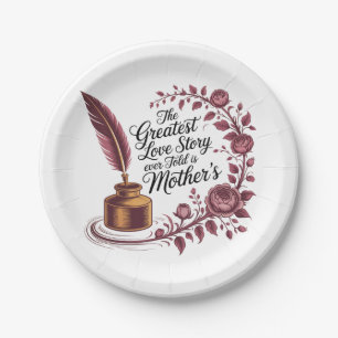 The Greatest Love Story Ever Told Is Mother's Paper Plate