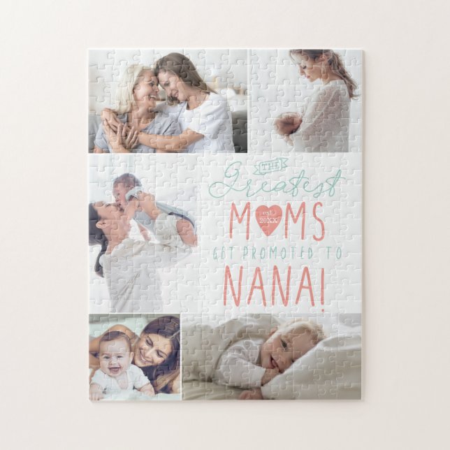 The Greatest Moms Get Promoted To Nana Photo Jigsaw Puzzle (Vertical)