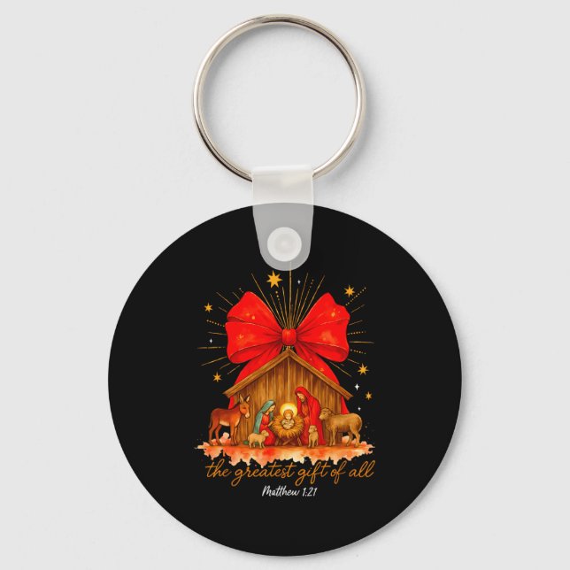 The Greatest Of All Christmas Nativity Scene Jesus Key Ring (Front)