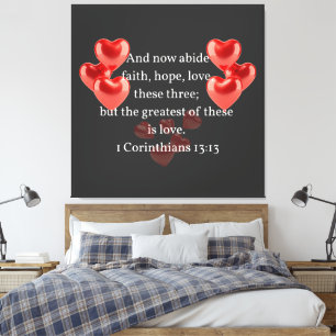 ".. the greatest of these in love." Christian Canvas Print
