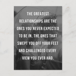 The Greatest Relationships Quote Postcard