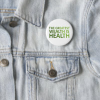 The greatest wealth is health