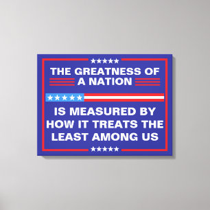 The Greatness of a Nation Political Canvas Print