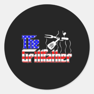 The Grill-father 4th Of July Funny Grilling Bbq Am Classic Round Sticker