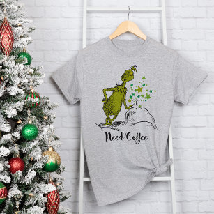 The Grinch   Funny Need Coffee T-Shirt