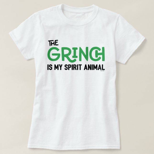 The Grinch is my Spirit Animal T-Shirt Quote (Design Front)