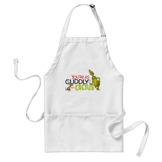 The Grinch | You're as Cuddly as a Cactus Quote Standard Apron (Front)