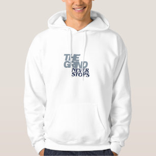The Grind Never Stops Motivational Text Hoodie