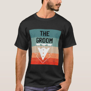 The Groom Bachelor Party Shirts For Men Groomsmen 
