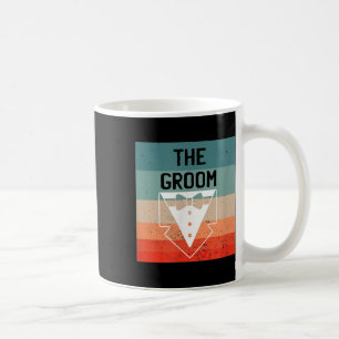 The Groom Bachelor Party Shirts For Men Groomsmen Coffee Mug