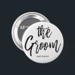 The Groom | Script Style Custom Wedding White 6 Cm Round Badge<br><div class="desc">A little something for your ultra special the Groom.  
A White button that features the words "The Groom" in an elegant script style text.  Underneath this is a spot for a custom name or initials.</div>