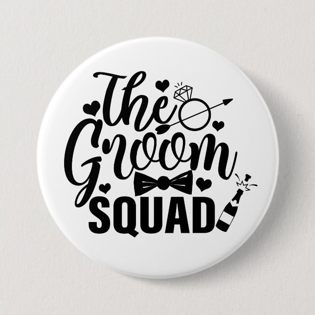 The Groom Squad    7.5 Cm Round Badge (Front)